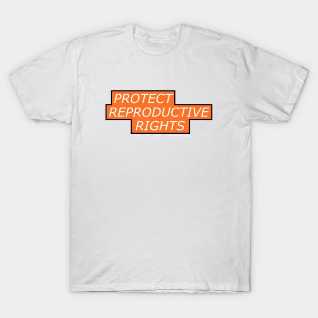 Protect Reproductive Rights - Pro Abortion T-Shirt by Football from the Left